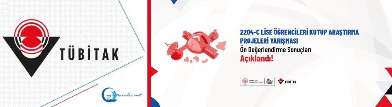2204-C Lise Öğrencileri Kutup Araştırma Projeleri Yarışması Ön Değerlendirme Sonuçları Açıklandı