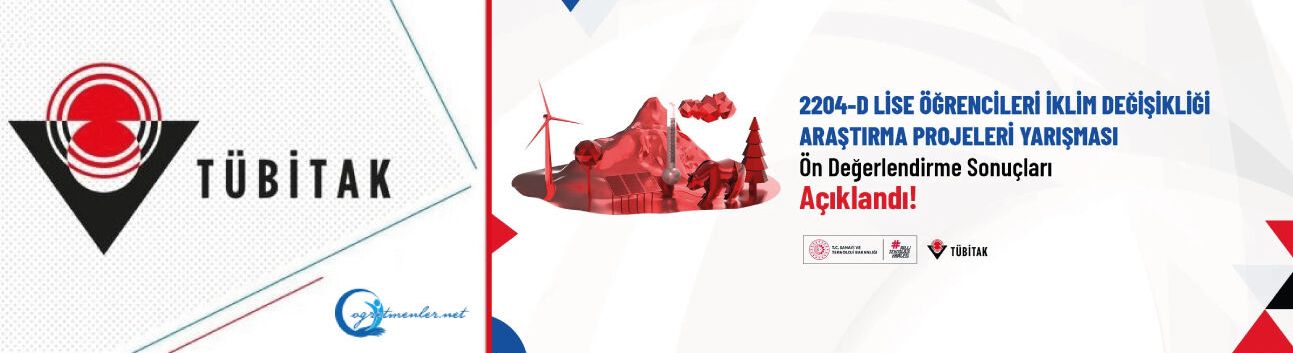 2204-D Lise Öğrencileri İklim Değişikliği Araştırma Projeleri Yarışması Ön Değerlendirme Sonuçları Açıklandı