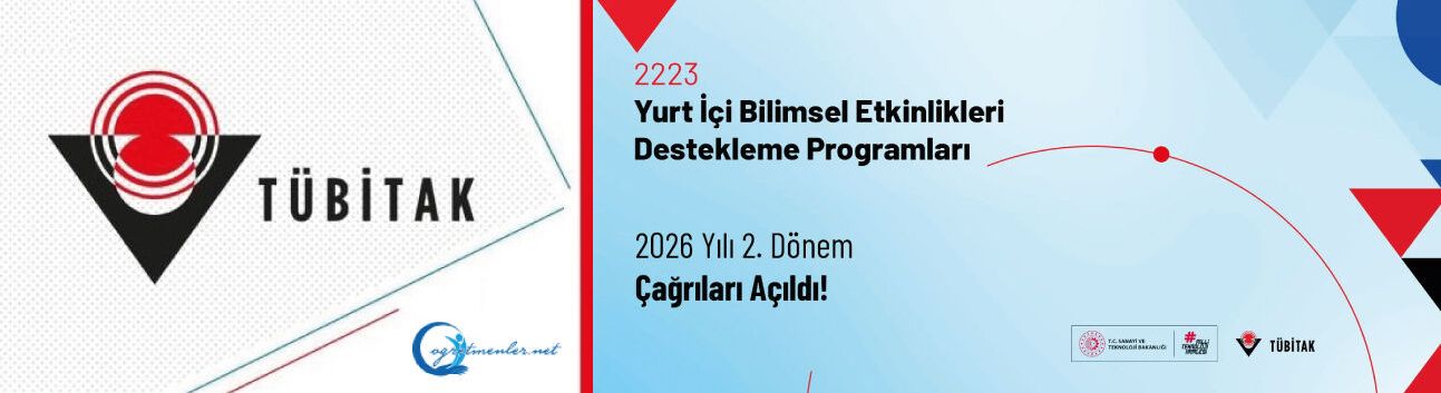 2223–Yurt İçi Bilimsel Etkinlikleri Destekleme Programları 2026 Yılı 2. Dönem Çağrıları Açıldı