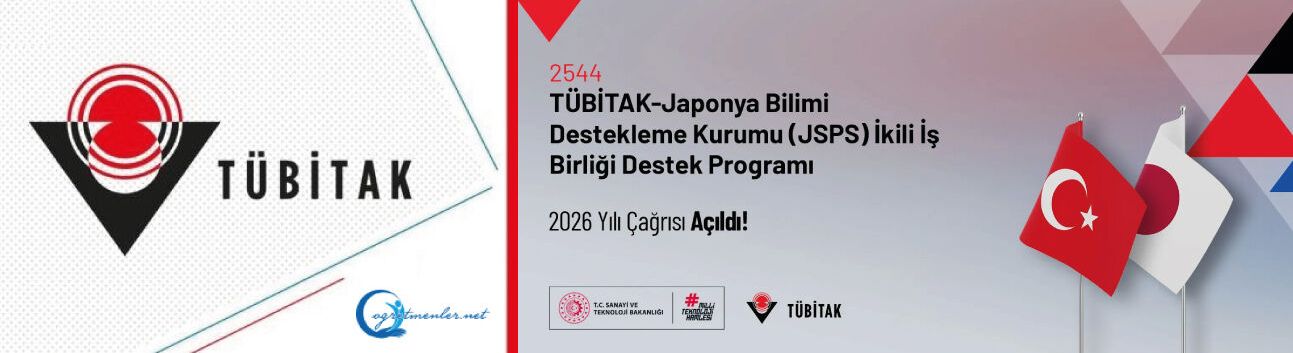 2544 TÜBİTAK–JSPS (Japonya) İkili İş Birliği Çağrısı Açıldı