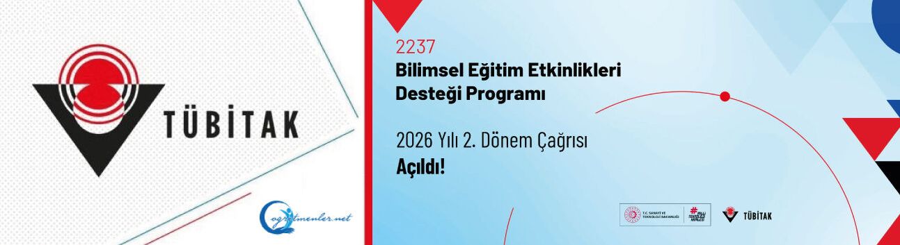 2237-Bilimsel Eğitim Etkinliklerini Destekleme Programı 2026 Yılı 2. Dönem Çağrıları Açıldı