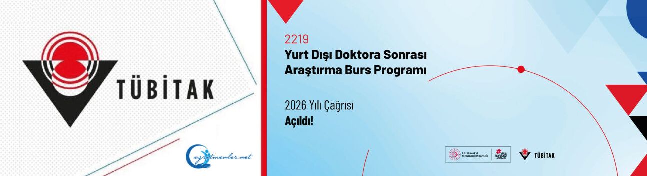 2219-Yurt Dışı Doktora Sonrası Araştırma Burs Programı 2026 Yılı Çağrısı Açıldı