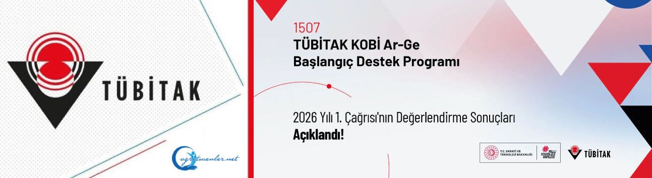 1507–TÜBİTAK KOBİ Ar-Ge Başlangıç Destek Programı 2026 Yılı 1. Çağrısının Değerlendirme Sonuçları Açıklandı