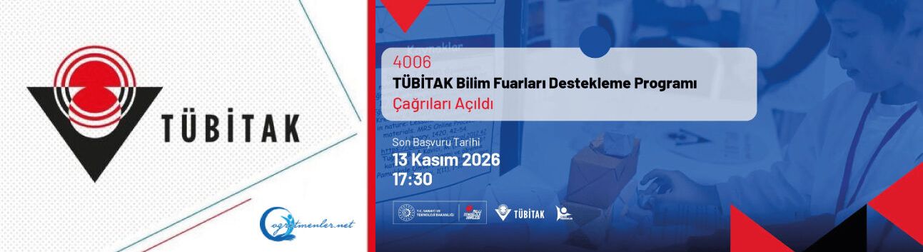 4006-TÜBİTAK Bilim Fuarları Destekleme Programı 13. Dönem 4006-A ve 4006-B Çağrıları Yayınlandı