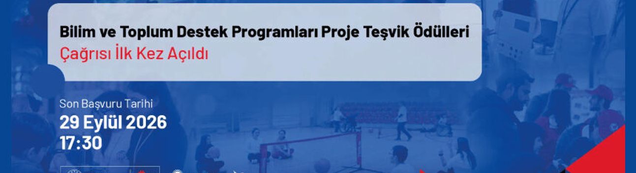 TÜBİTAK Bilim ve Toplum Destek Programları Proje Teşvik Ödülleri Başvuruları Açıldı